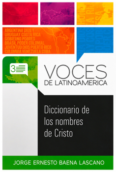 Diccionario de los nombres de Cristo (Voces de Latinoamerica) (Spanish Edition)