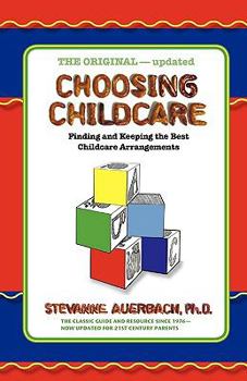 Paperback Choosing Childcare: Finding and Keeping the Best Childcare Arrangements Book