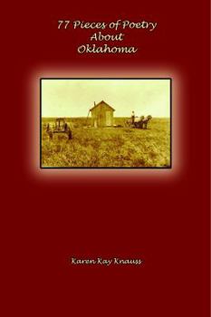 Paperback 77 Pieces of Poetry about Oklahoma Book