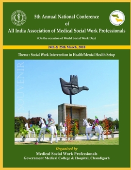 Paperback Social Work Intervention in Health/Mental Health Setup: Souvenir 5th ANC of AIAMPSWP Book