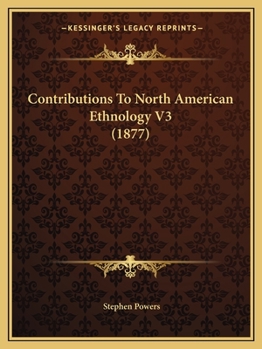 Paperback Contributions To North American Ethnology V3 (1877) Book