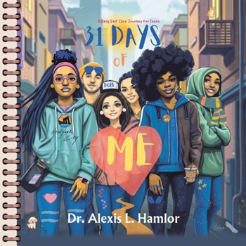 31 Days of Me: A Daily Self Care Journey for Teens