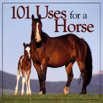 Hardcover 101 Uses for a Horse Book