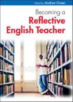 Paperback Becoming a Reflective English Teacher Book