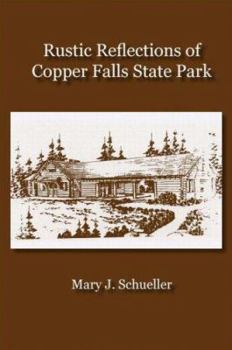 Hardcover Rustic Reflections of Copper Falls State Park Book