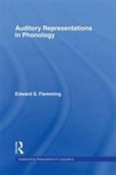Auditory Representations in Phonology - Book  of the Outstanding Dissertations in Linguistics