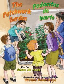 Library Binding The Patchwork Garden / Pedacitos de Huerto [Spanish] Book