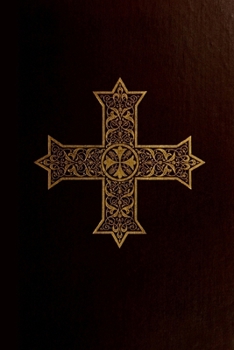 The Coptic version of the New Testament in the Southern dialect: Otherwise called Sahidic and Thebaic; with critical apparatus, literal English ... of the version; Volume 7