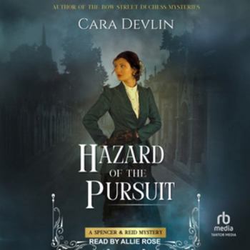Hazard of the Pursuit - Book #6 of the Spencer & Reid Mysteries