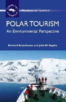 Paperback Polar Tourism: An Environmental Perspective Book