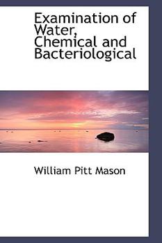 Paperback Examination of Water, Chemical and Bacteriological Book