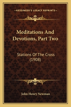 Meditations And Devotions, Part Two: Stations Of The Cross