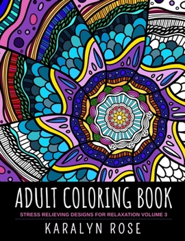 Paperback Adult Coloring Book: Stress Relieving Designs for Relaxation Volume 3 Book