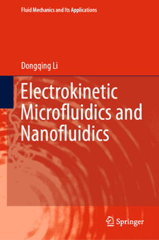 Hardcover Electrokinetic Microfluidics and Nanofluidics Book