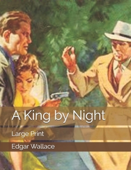 A King by Night