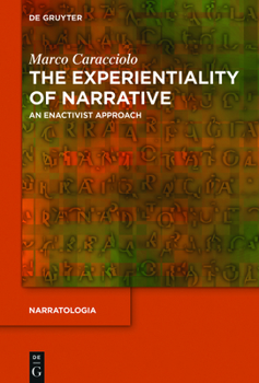 Paperback The Experientiality of Narrative: An Enactivist Approach Book