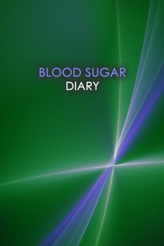 Blood Sugar Diary: Professional Glucose Monitoring - 2 Year Diary - Daily Record of your Blood Sugar Levels (before & after meals + bedtime).