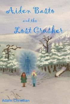 Paperback Aiden Basto and the Lost Crusher Book