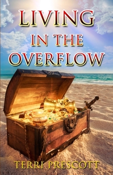 Paperback Living In The Overflow Book