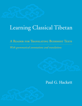 Hardcover Learning Classical Tibetan: A Reader for Translating Buddhist Texts Book