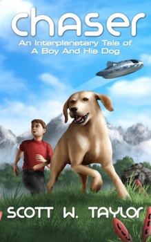 Paperback Chaser: An Interplanetary Tale of a Boy And His Dog Book