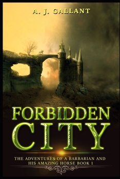 Forbidden City - Book #1 of the Braeden's Path