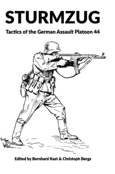 Hardcover Sturmzug: Tactics of the German Assault Platoon 44 Book