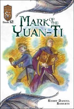 Mark of the Yuan-Ti - Book #12 of the Dungeons and Dragons: Knights of the Silver Dragon