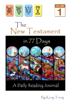 Paperback The New Testament in 77 Days: A Daily Reading Journal Book