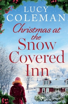 Paperback Christmas at the Snow Covered Inn: a new charming and cosy festive romance about friendship, love and second chances Book
