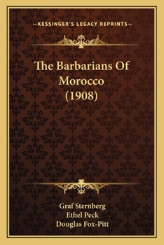 Paperback The Barbarians Of Morocco (1908) Book