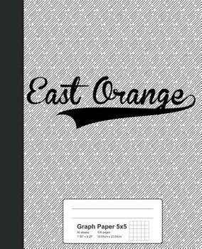 Paperback Graph Paper 5x5: EAST ORANGE Notebook Book