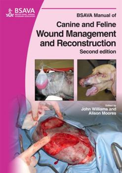 Paperback BSAVA Manual of Canine and Feline Wound Management and Reconstruction Book