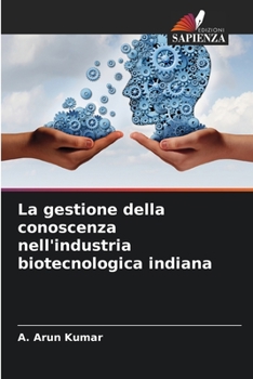 Paperback La gestione della conoscenza nell'industria biotecnologica indiana [Italian] Book