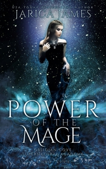 Power of the Mage: A Reverse Harem Paranormal Academy Romance - Book #5 of the Obsidian Cove Supernatural Academy