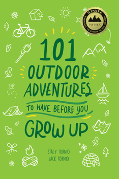 Paperback 101 Outdoor Adventures to Have Before You Grow Up Book