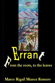 Paperback From your roots to your leaves: Errant: Born to walk and make the path Book