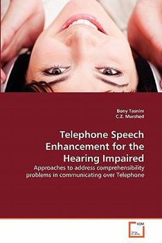 Paperback Telephone Speech Enhancement for the Hearing Impaired Book