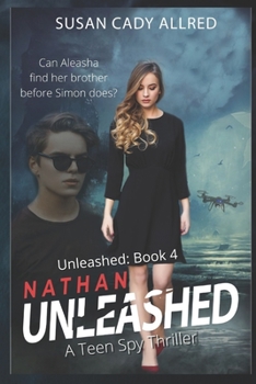 Paperback Nathan Unleashed: A Teen Spy Thriller Book