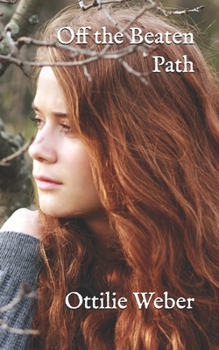 Off the Beaten Path (End of the Line) - Book #2 of the End of the Line