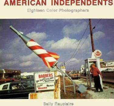 Hardcover American Independents: Eighteen Color Photographers Book
