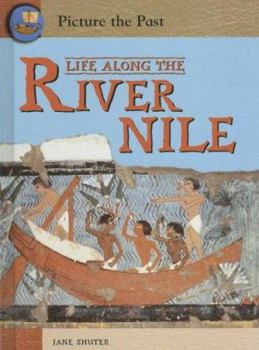 Library Binding Life Along the River Nile Book