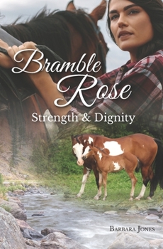 Paperback Bramble Rose: Strength and Dignity Book