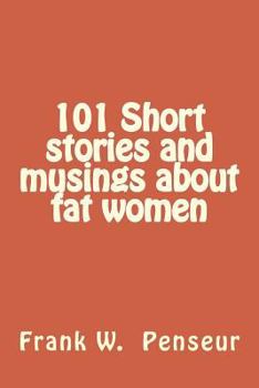 Paperback 101 Short stories and musings about fat women Book