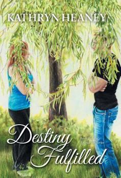 Destiny Fulfilled - Book #3 of the Anandrian Series