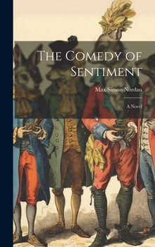 Hardcover The Comedy of Sentiment Book