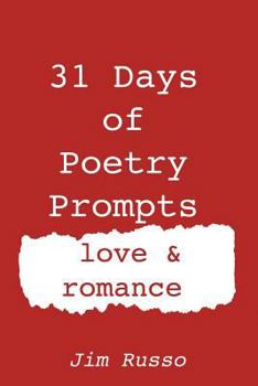 Paperback 31 Days of Poetry Prompts: love and romance Book