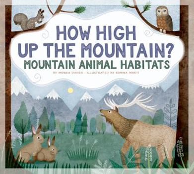 Paperback How High Up the Mountain?: Mountain Animal Habitats Book