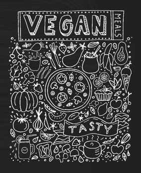 Paperback Vegan Meals Recipe Journal: 7.5 x 9.25 - Collect your vegan recipes in this 100 page journal Book