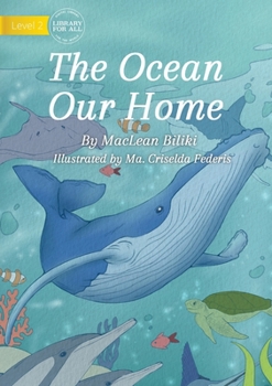 Paperback The Ocean Our Home Book